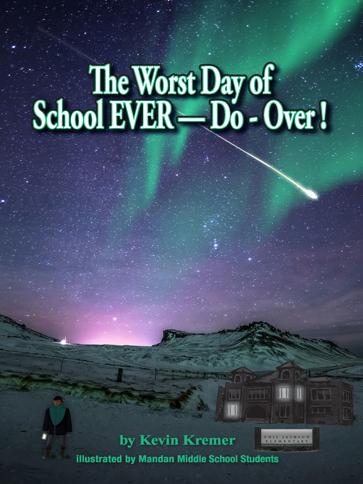Title details for The Worst Day of School EVER—Do-Over! by Kevin Kremer - Available